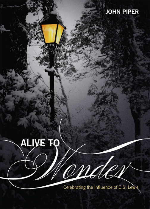Alive to Wonder: Celebrating the Influence of C.S. Lewis