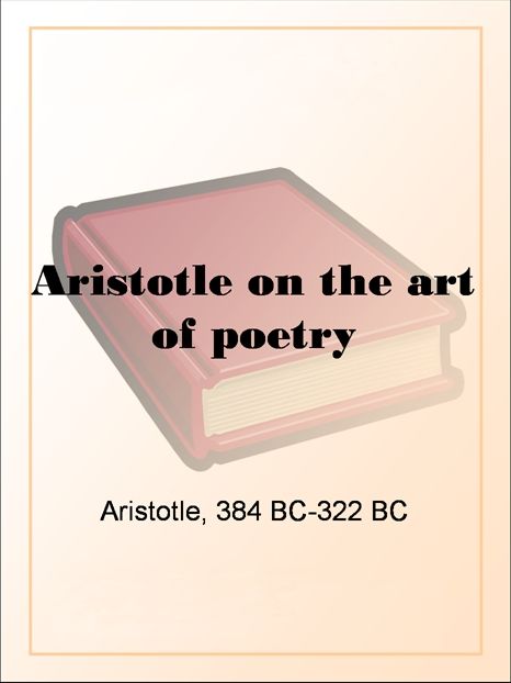 Aristotle on the art of poetry