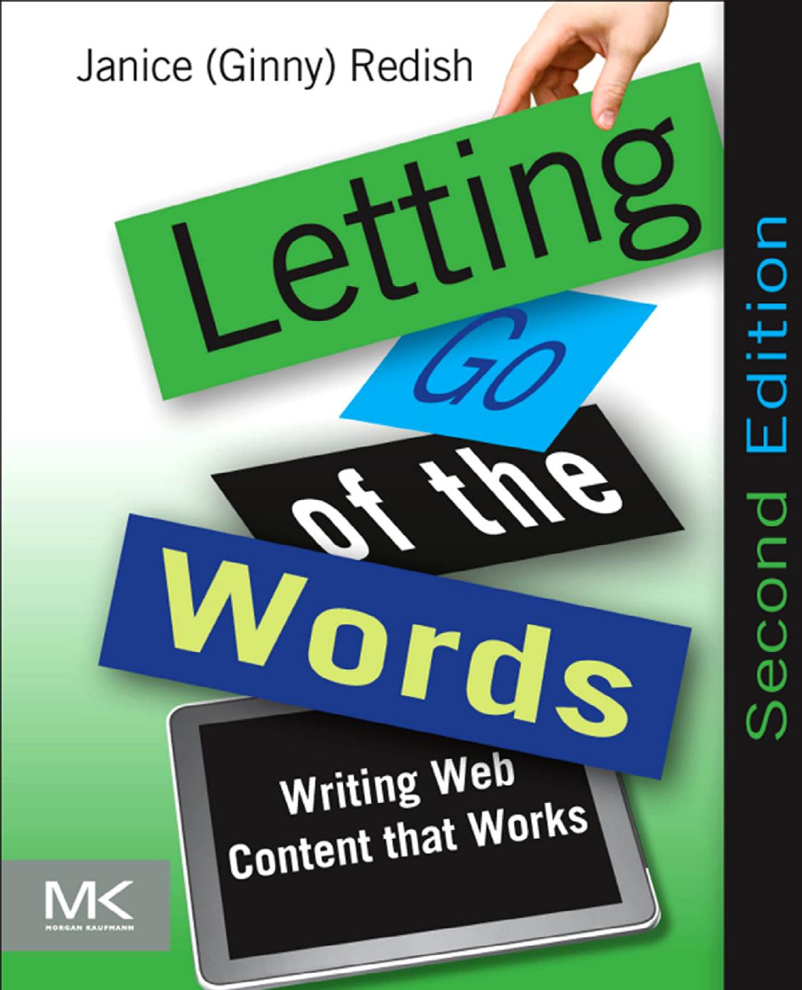 Letting Go of the Words: Writing Web Content That Works