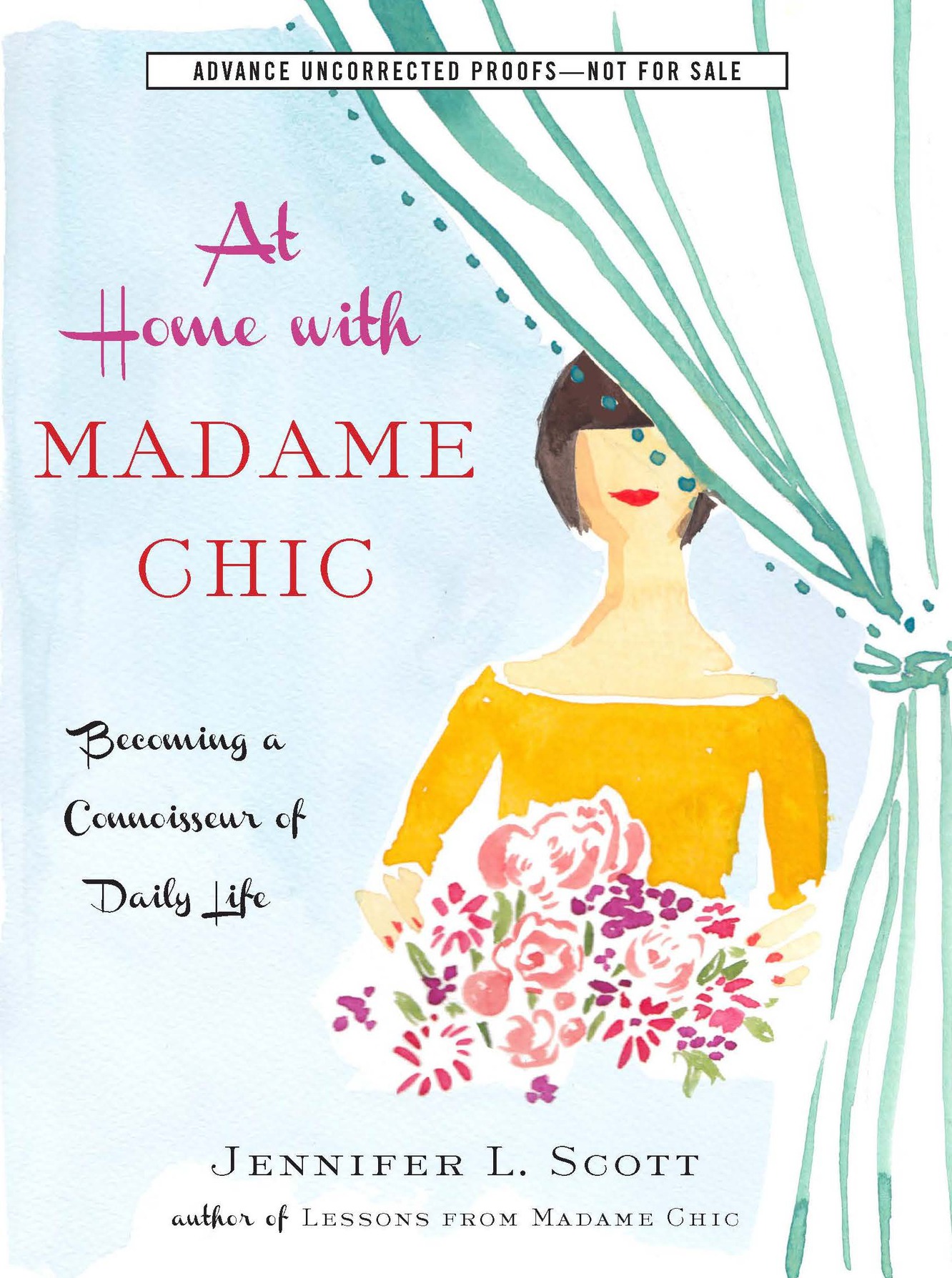 At Home With Madame Chic: Becoming a Connoisseur of Daily Life