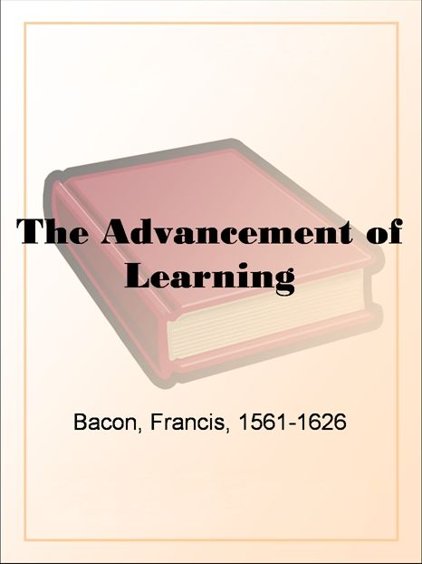 The Advancement of Learning