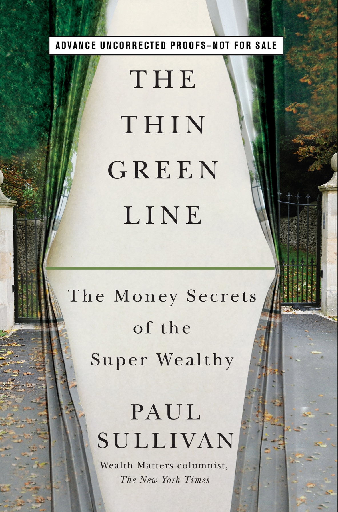 The Thin Green Line: The Money Secrets of the Super Wealthy