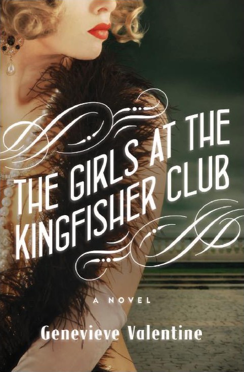 The Girls at the Kingfisher Club: A Novel