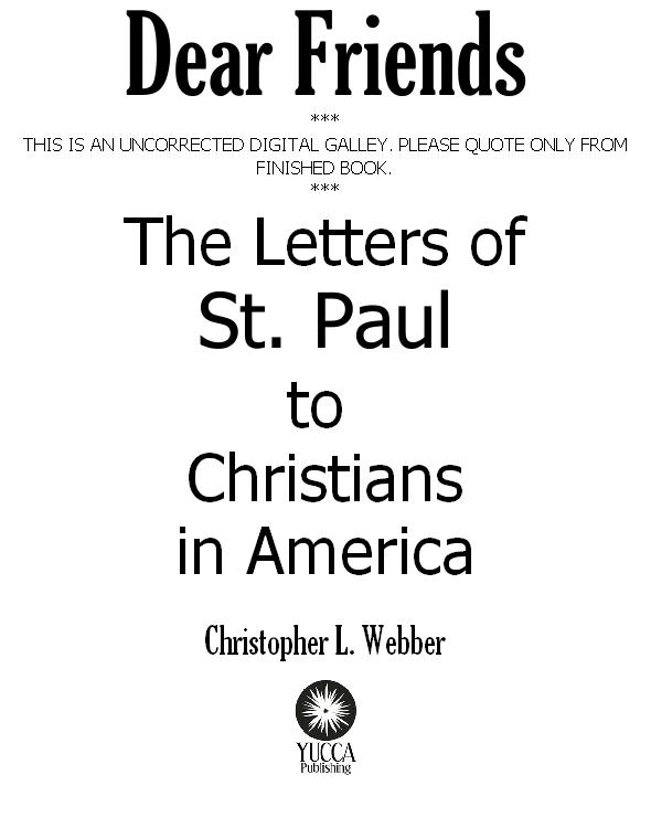 Dear Friends: The Letters of St. Paul to Christians in America