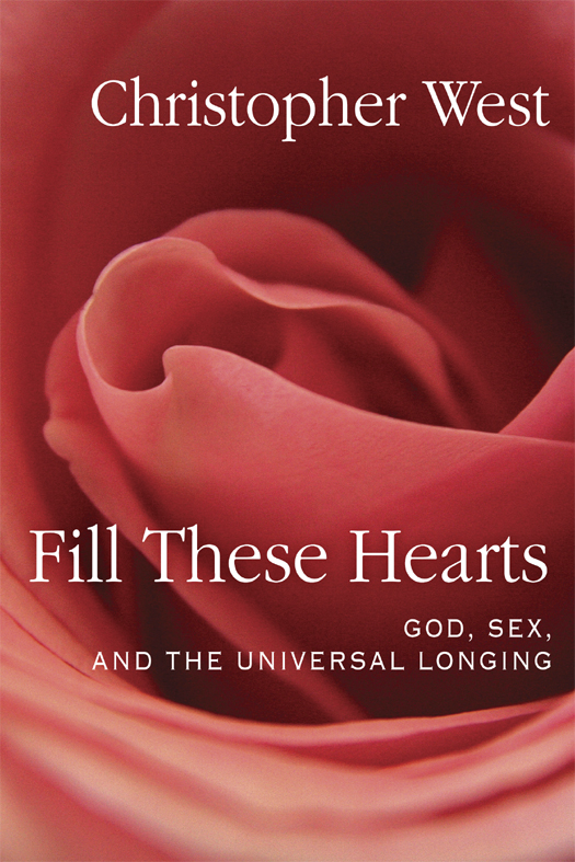 Fill These Hearts: God, Sex, and the Universal Longing