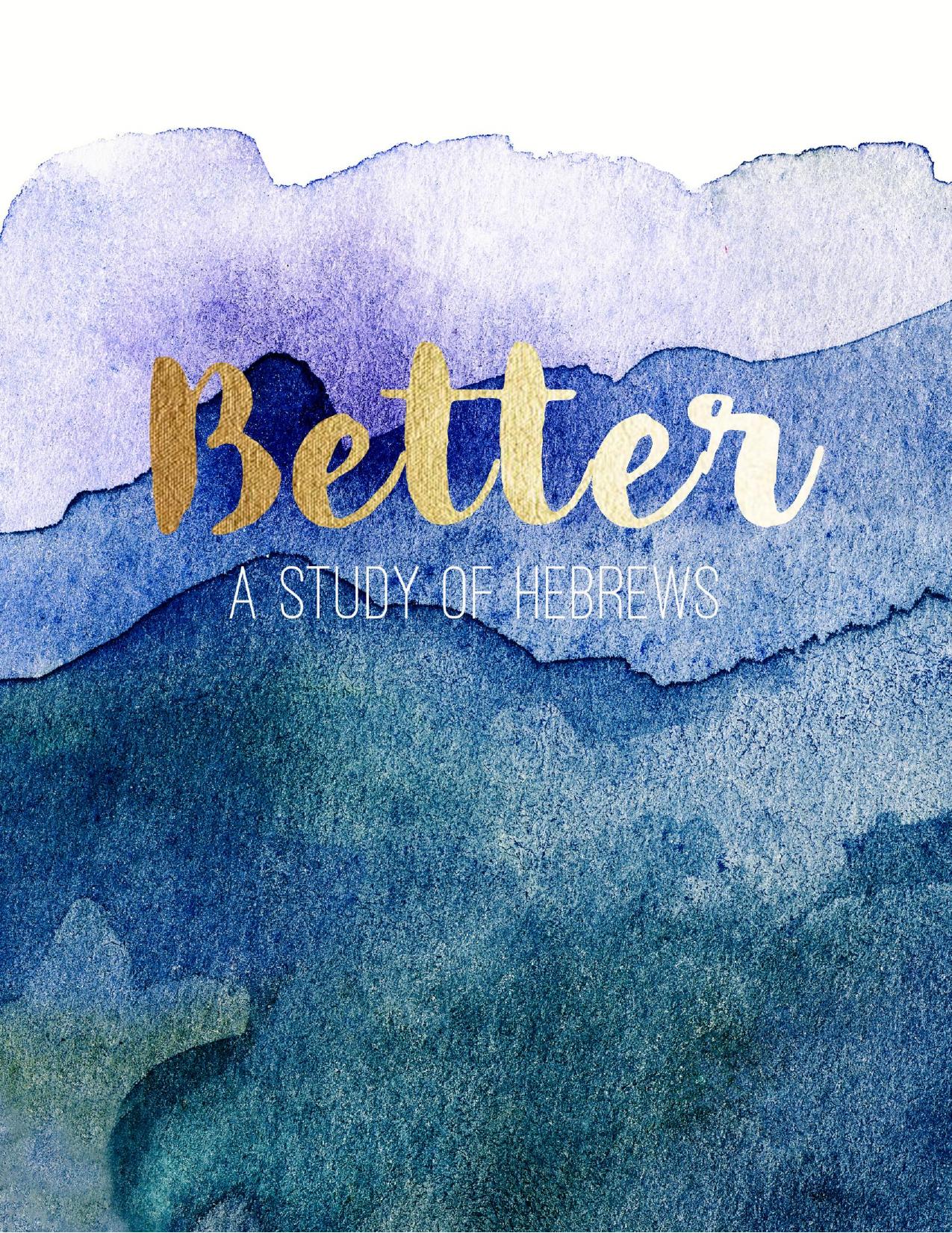Better: A Study of Hebrews