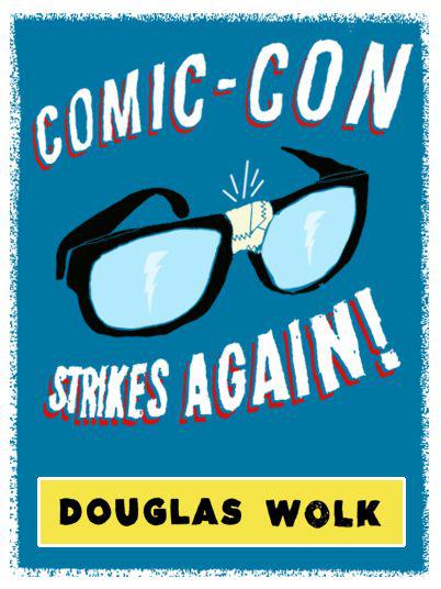 Comic-Con Strikes Again!