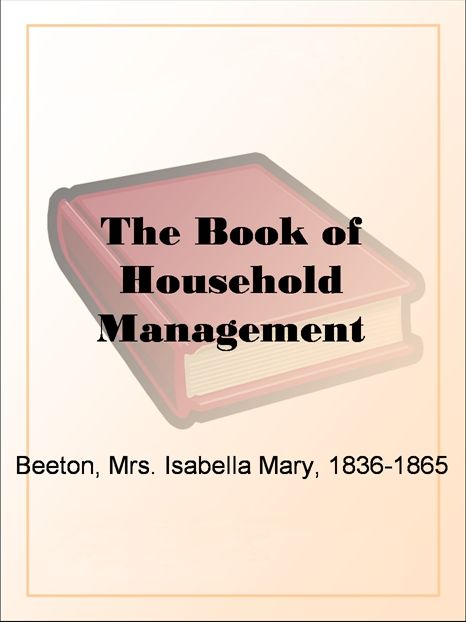 Mrs. Beeton's Book of Household Management