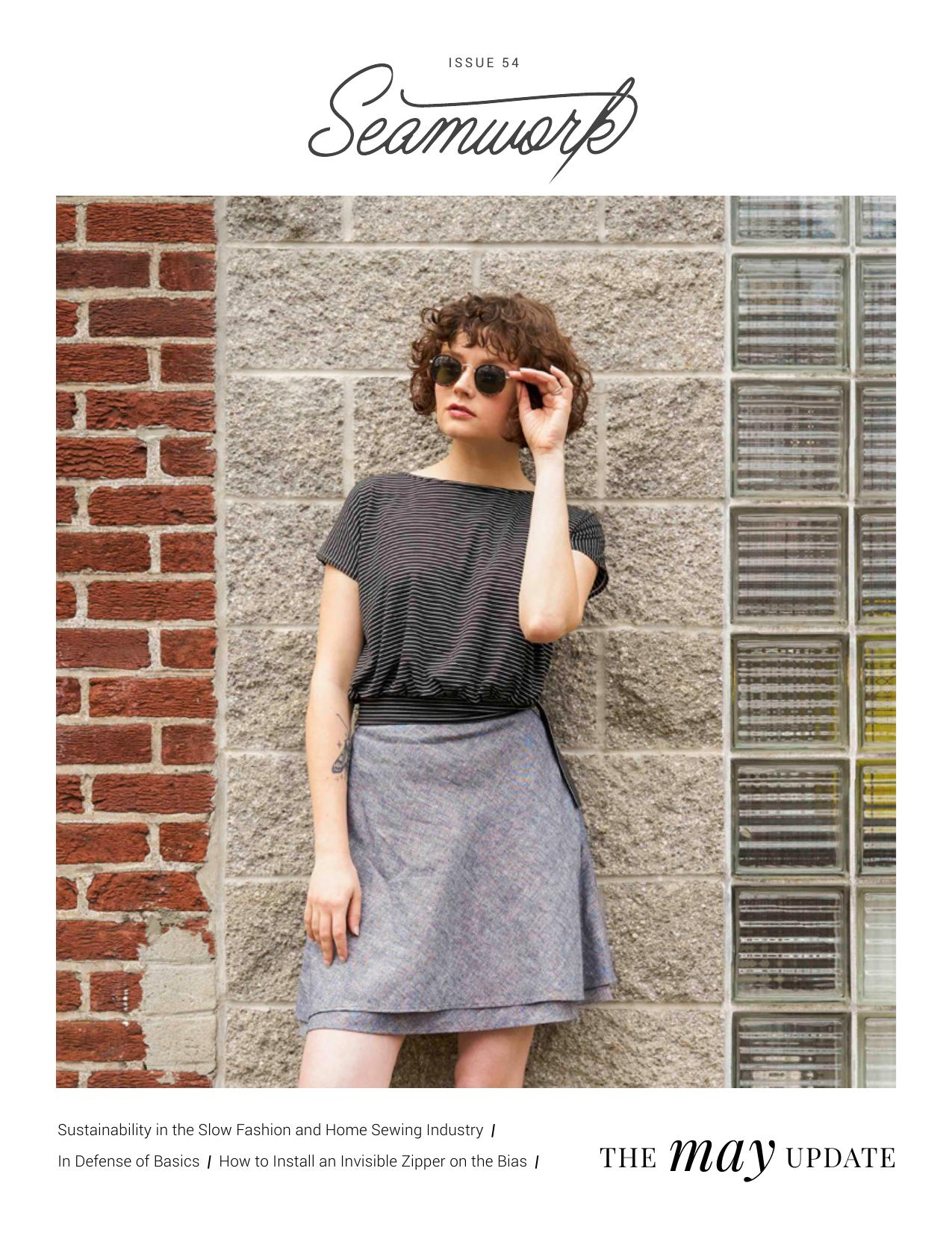 Seamwork Magazine: The May Update (May 2019)