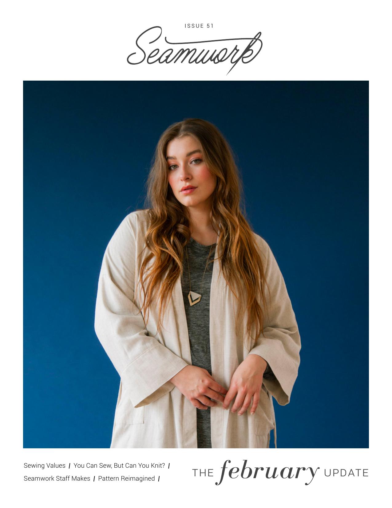 Seamwork Magazine: The February Update (February 2019)