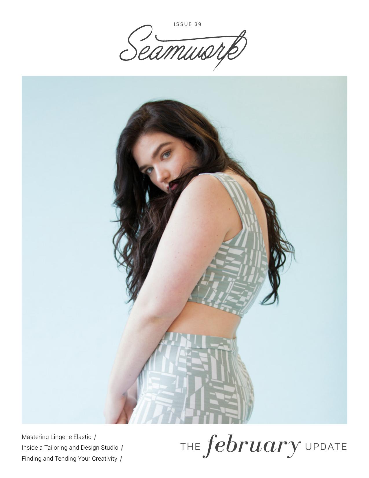 Seamwork Magazine: The February Update (February 2018)