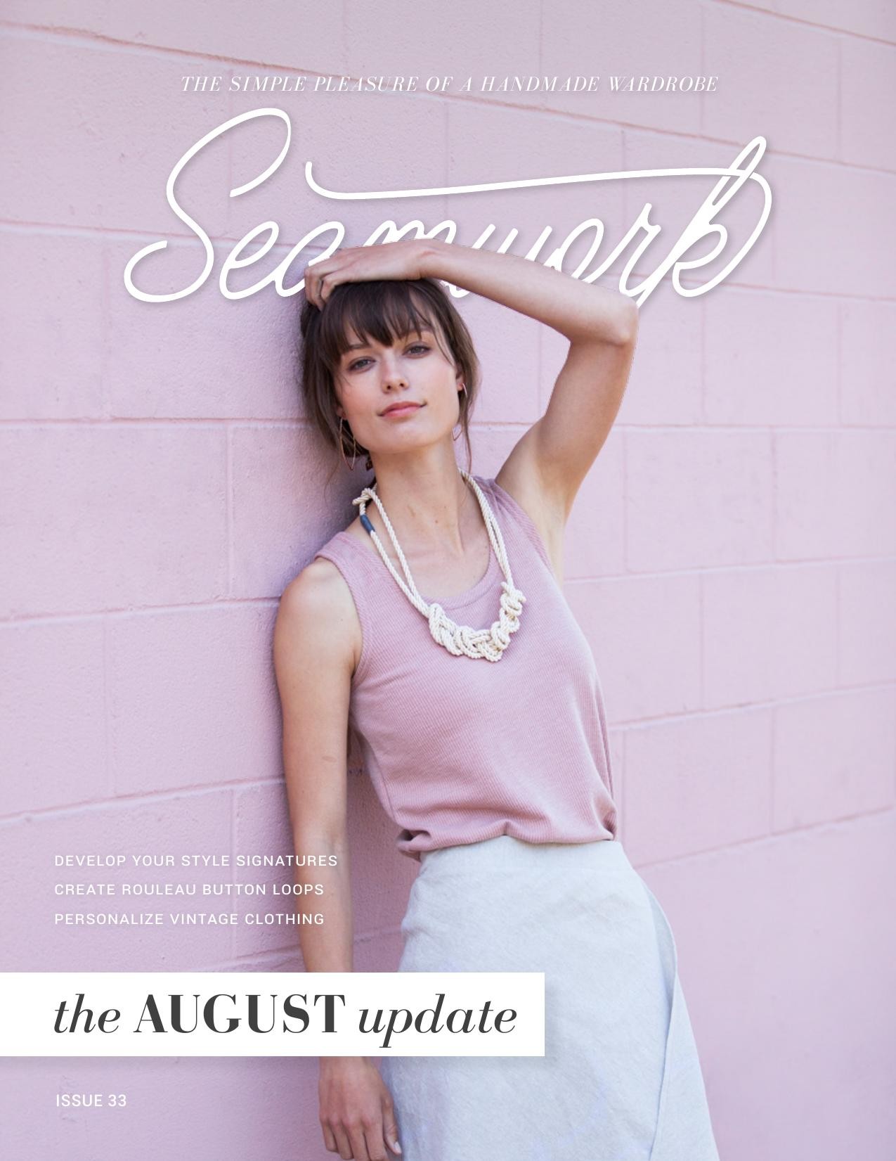 Seamwork Magazine: The August Update (August 2017)
