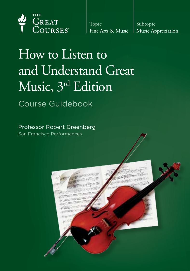 How to Listen to and Understand Great Music, 3rd Edition