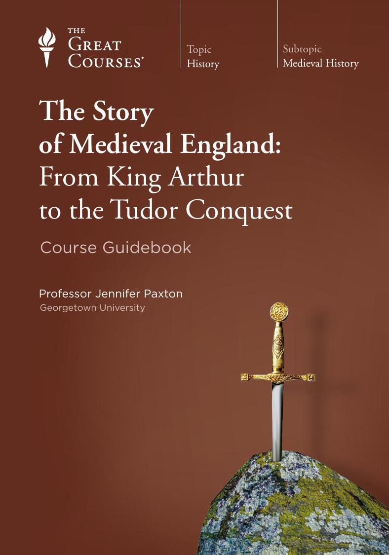 The Story of Medieval England From King Arthur to the Tudor Conquest