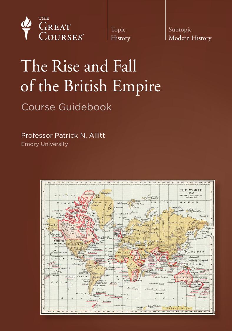 The Rise and Fall of the British Empire