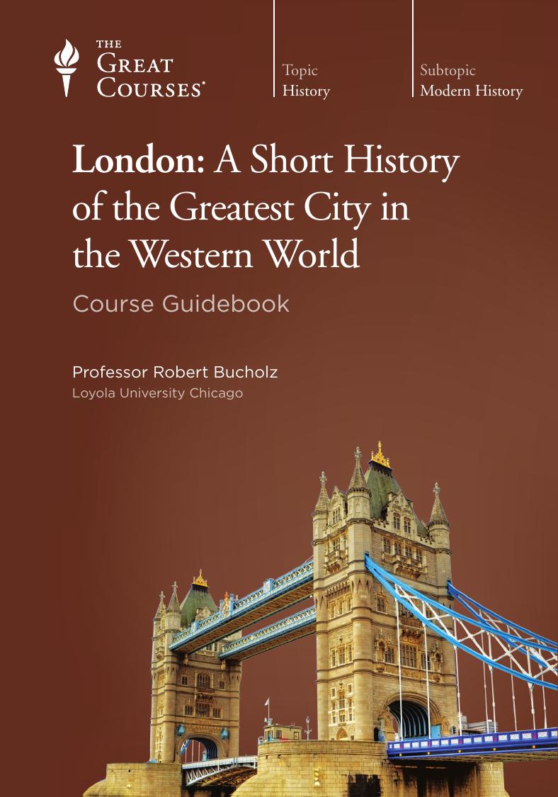 London: A Short History of the Greatest City in the Western World