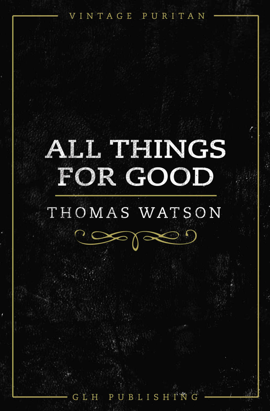 All Things for Good