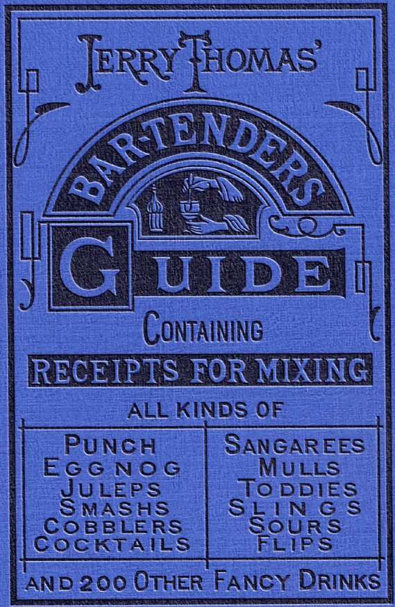 Jerry Thomas Bartenders Guide 1887 Reprint