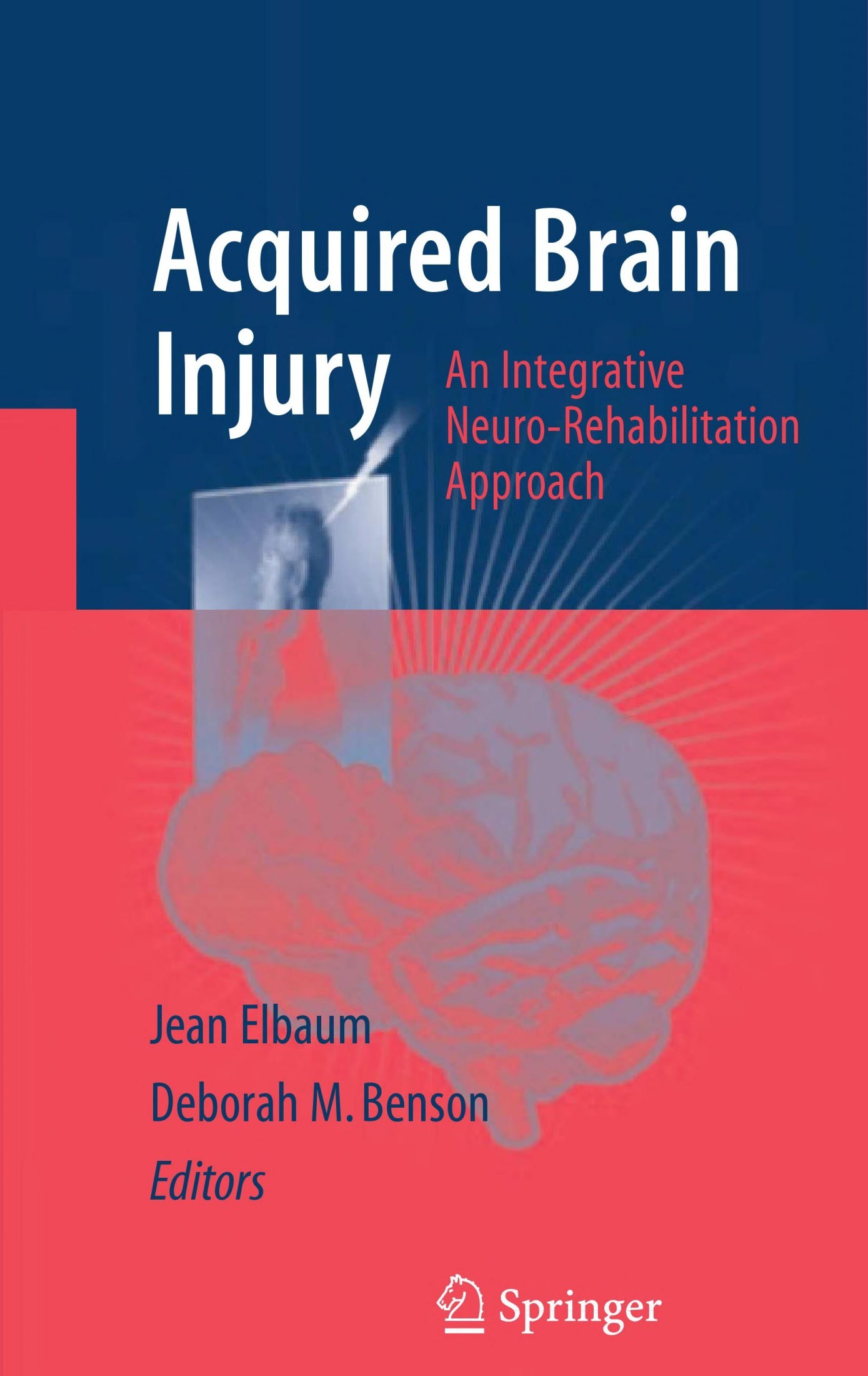 Acquired Brain Injury: An Integrative Neuro-Rehabilitation Approach