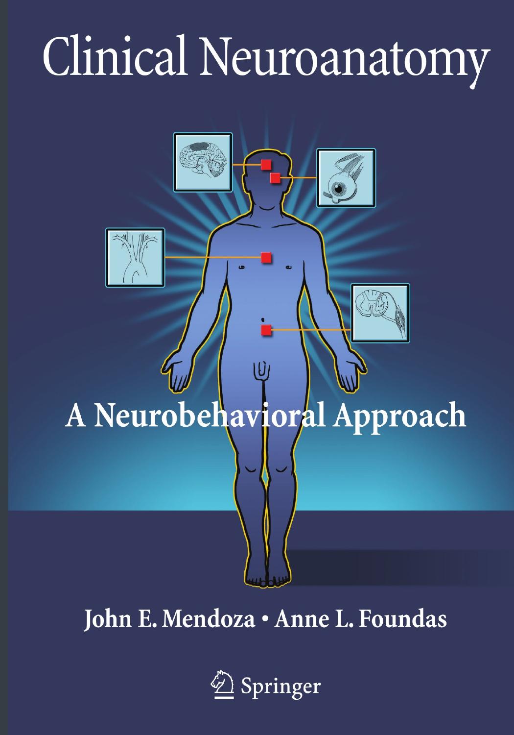 Clinical Neuroanatomy: A Neurobehavioral Approach