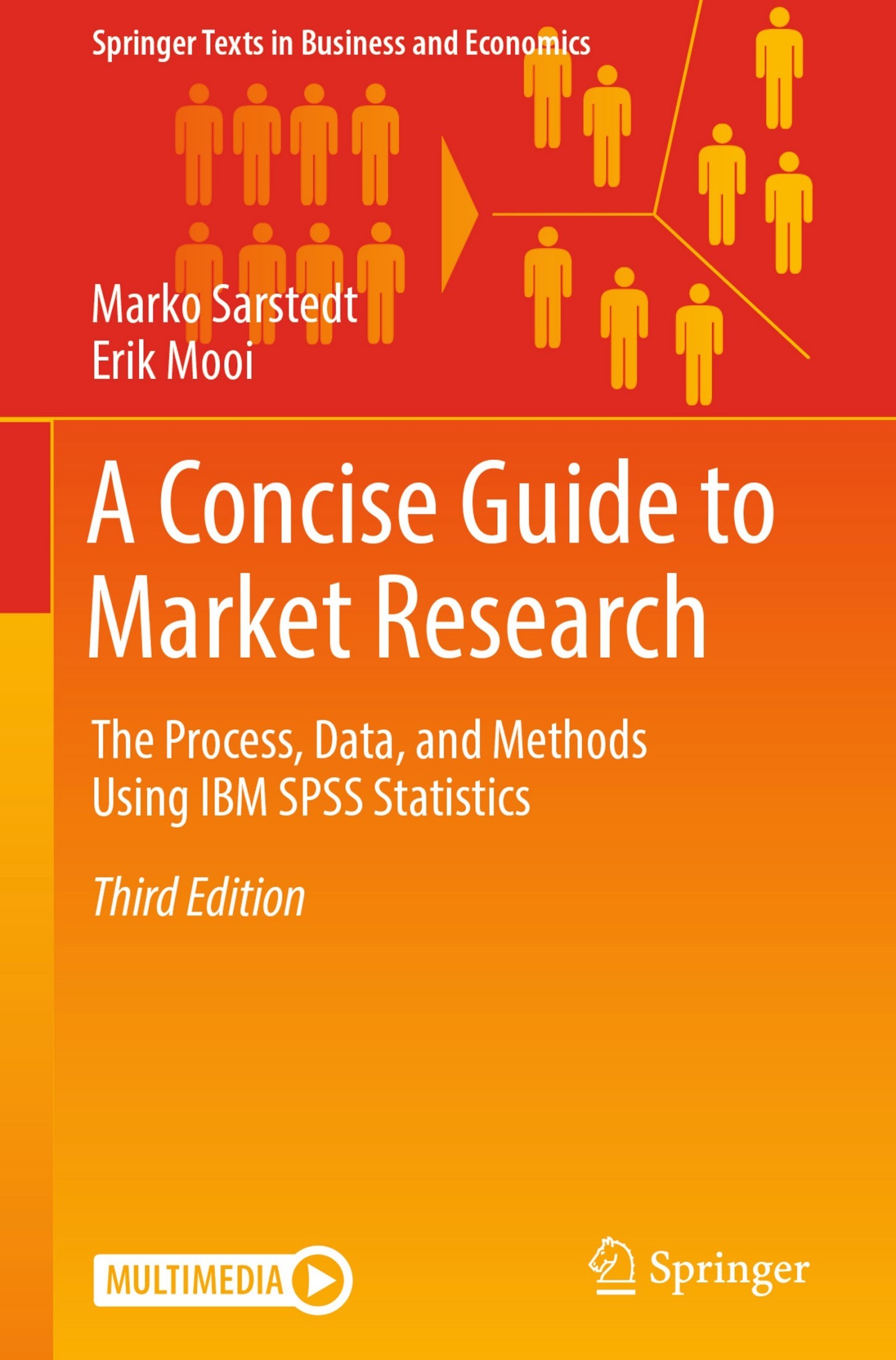 A Concise Guide to Market Research: The Process, Data, and Methods Using IBM SPSS Statistics [3e]