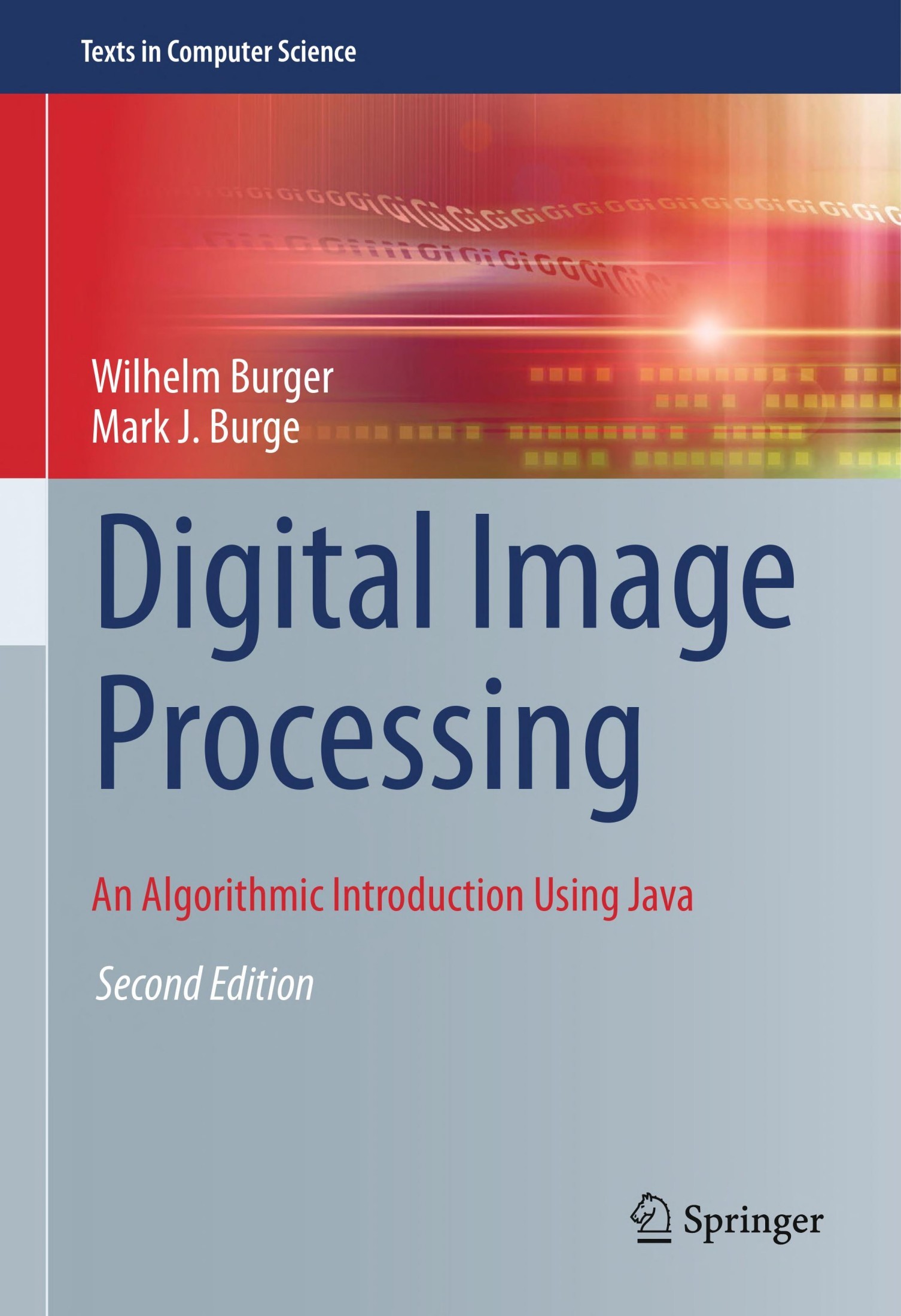 Digital Image Processing: An Algorithmic Introduction Using Java [2e]