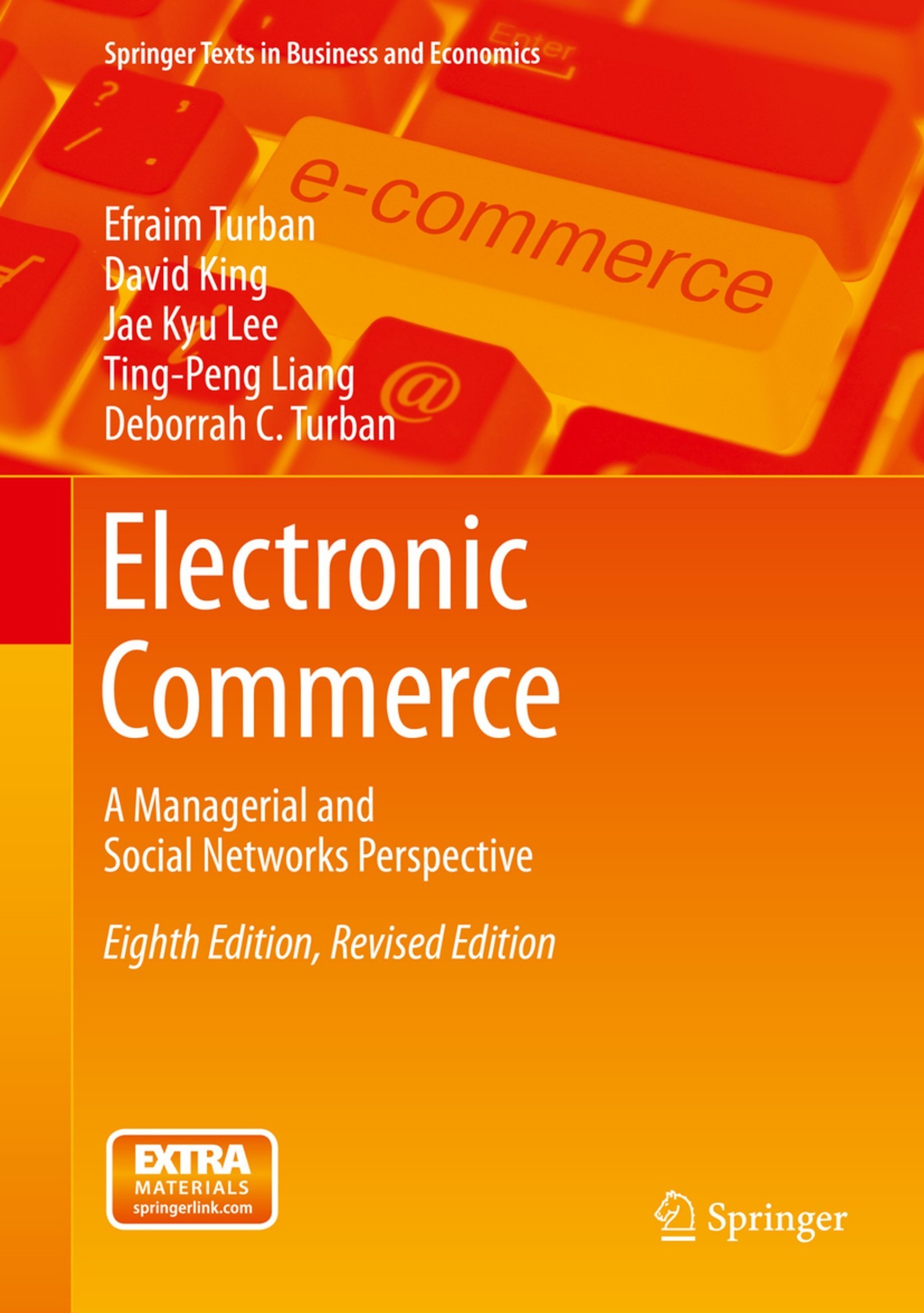Electronic Commerce: A Managerial and Social Networks Perspective [8e]