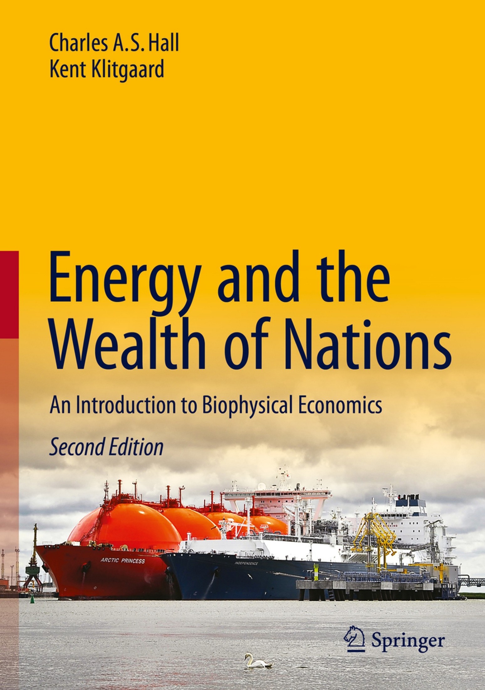 Energy and the Wealth of Nations: An Introduction to Biophysical Economics [2e]