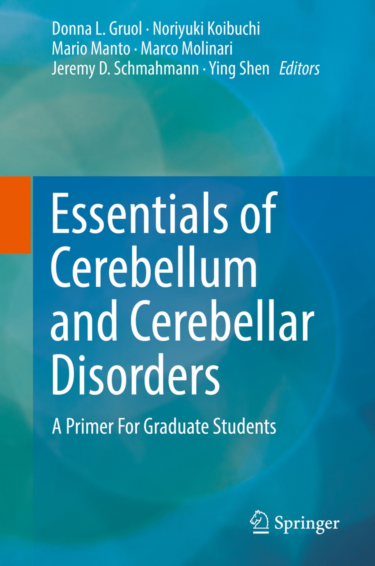 Essentials of Cerebellum and Cerebellar Disorders: A Primer for Graduate Students