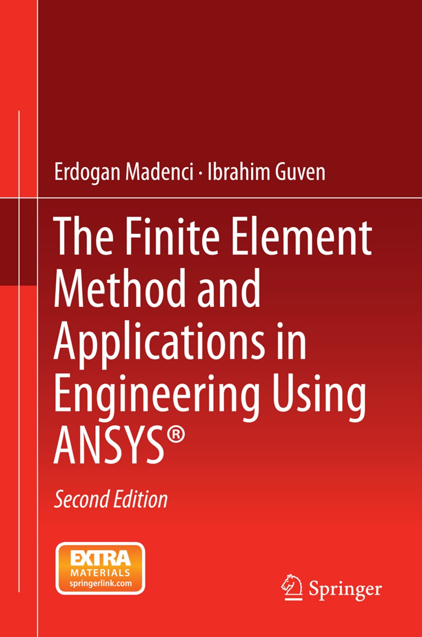 The Finite Element Method and Applications in Engineering Using ANSYS® [2e]
