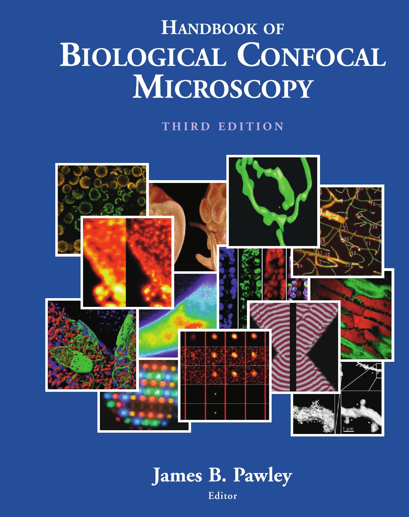 Handbook of Biological Confocal Microscopy [3e]