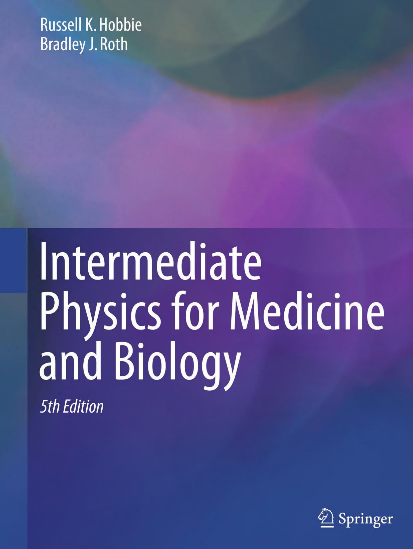 Intermediate Physics for Medicine and Biology [5e]