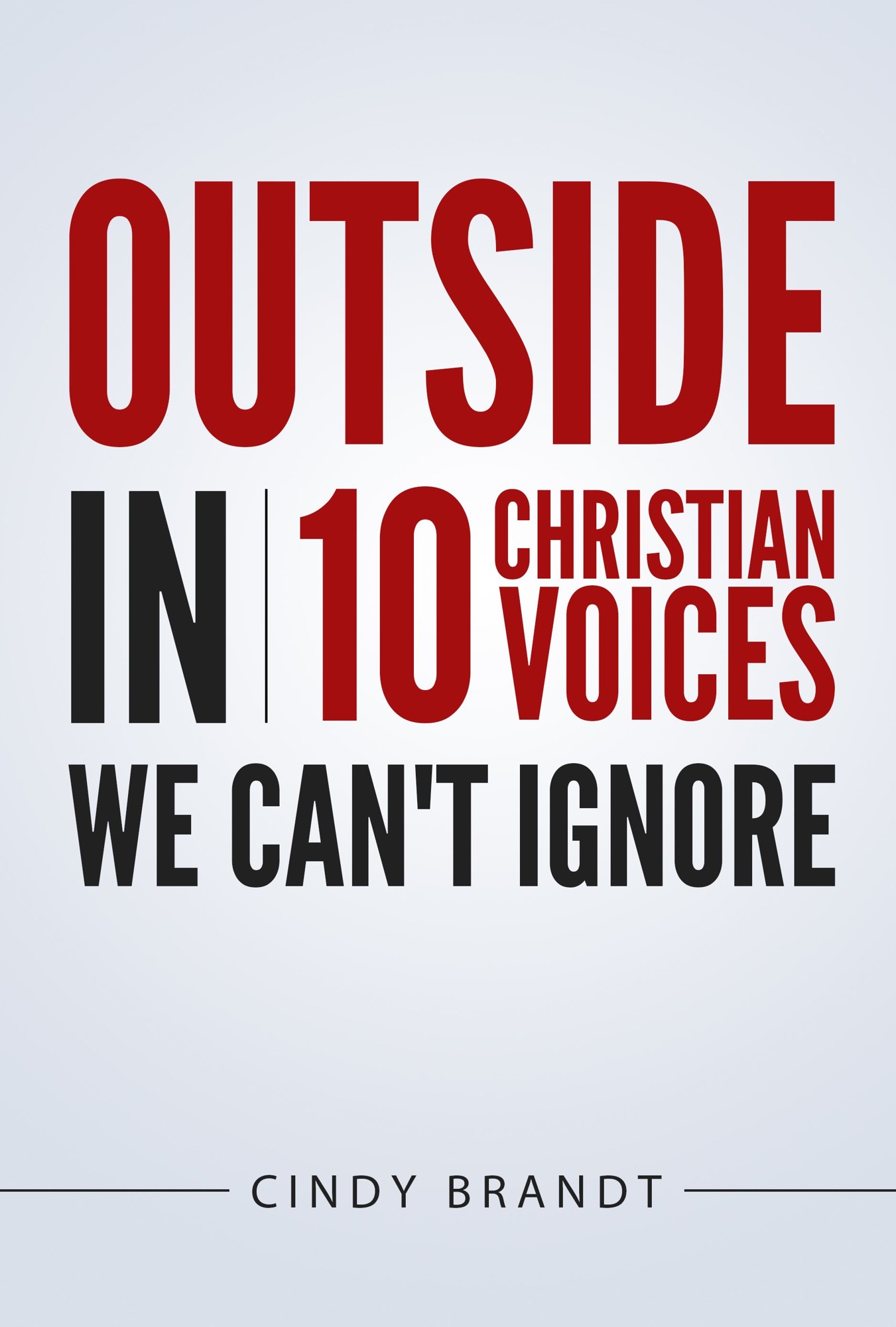 Outside In: Ten Christian Voices We Can't Ignore