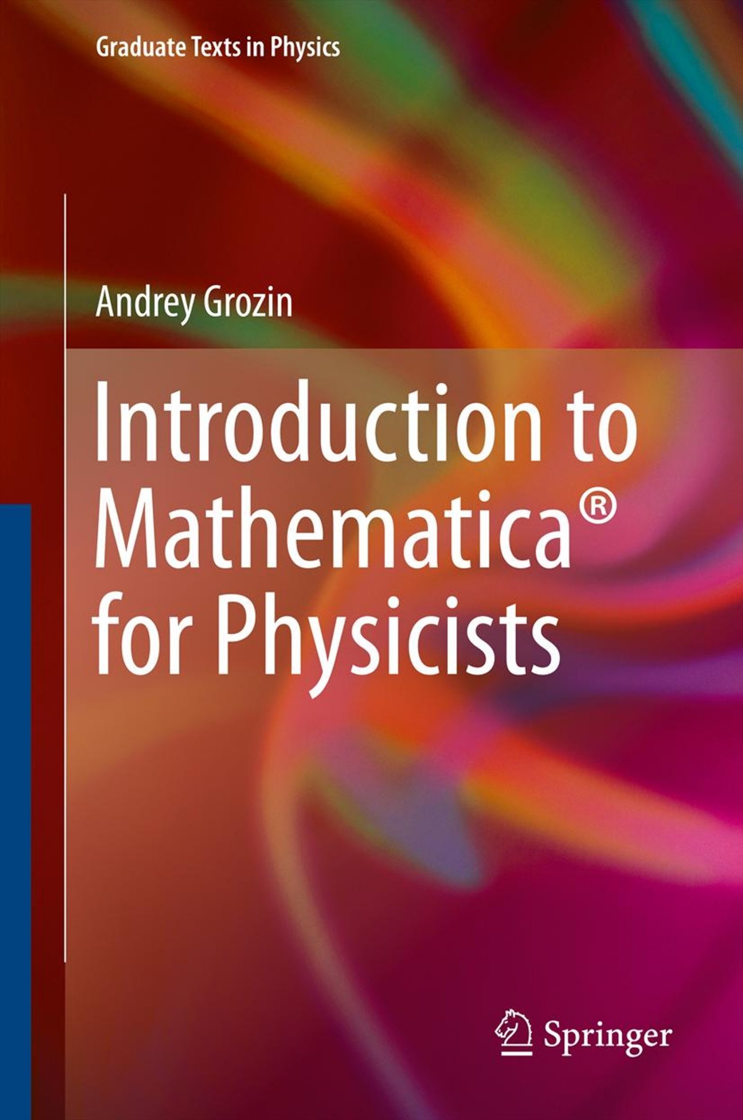 Introduction to Mathematica for Physicists