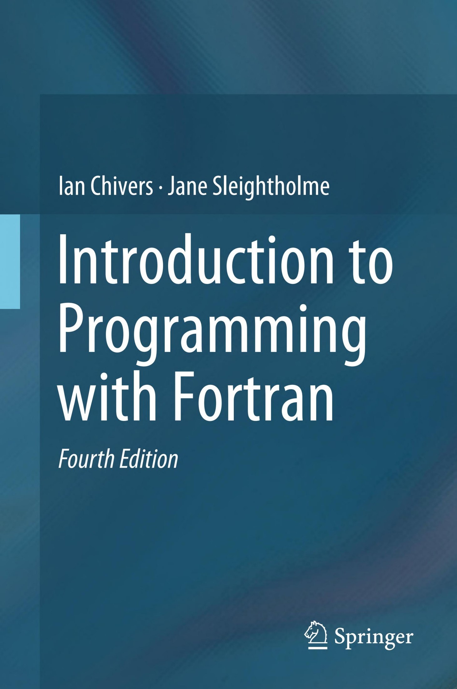 Introduction to Programming with Fortran [4e]