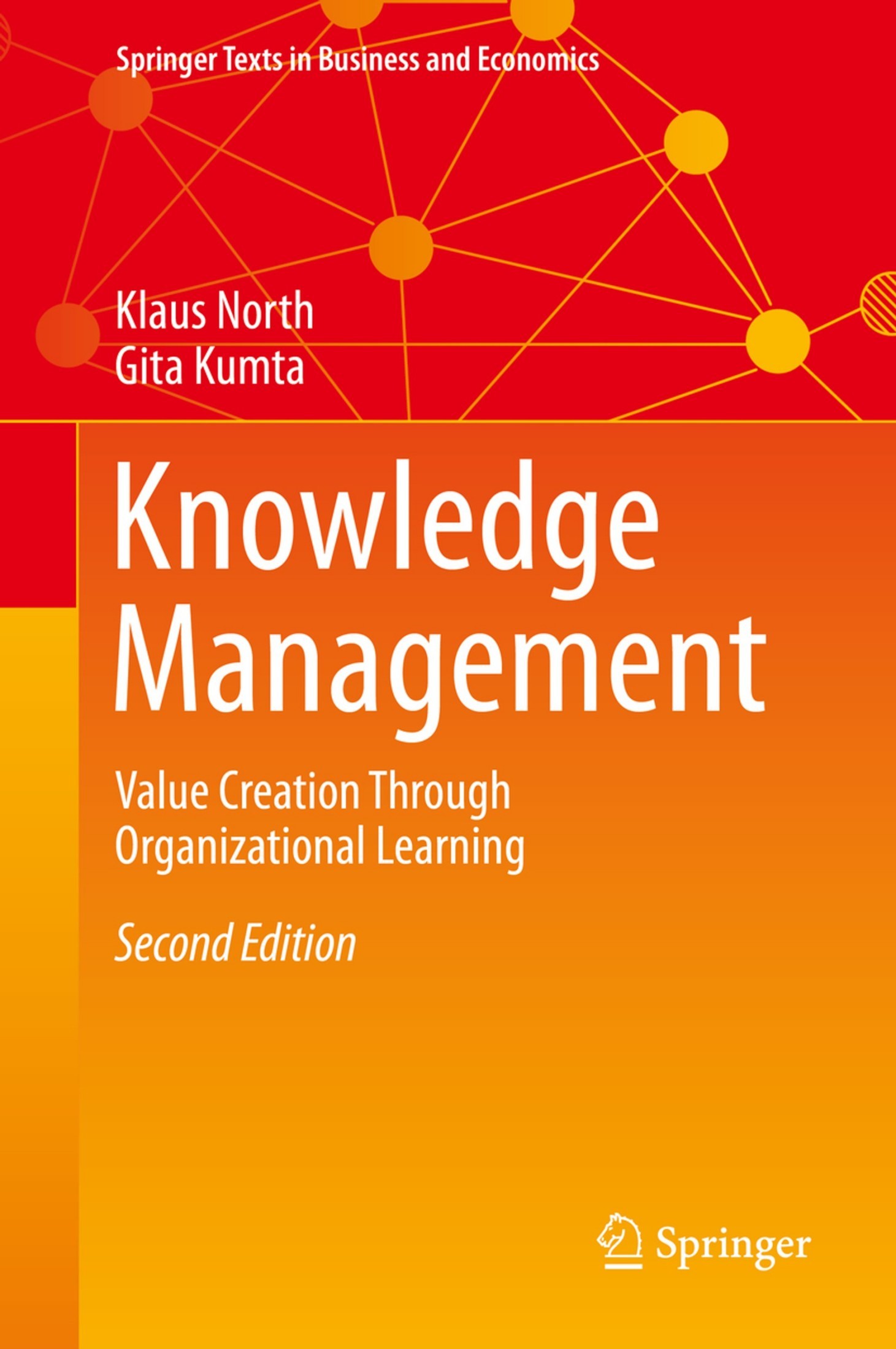 Knowledge Management: Value Creation Through Organizational Learning [2e]