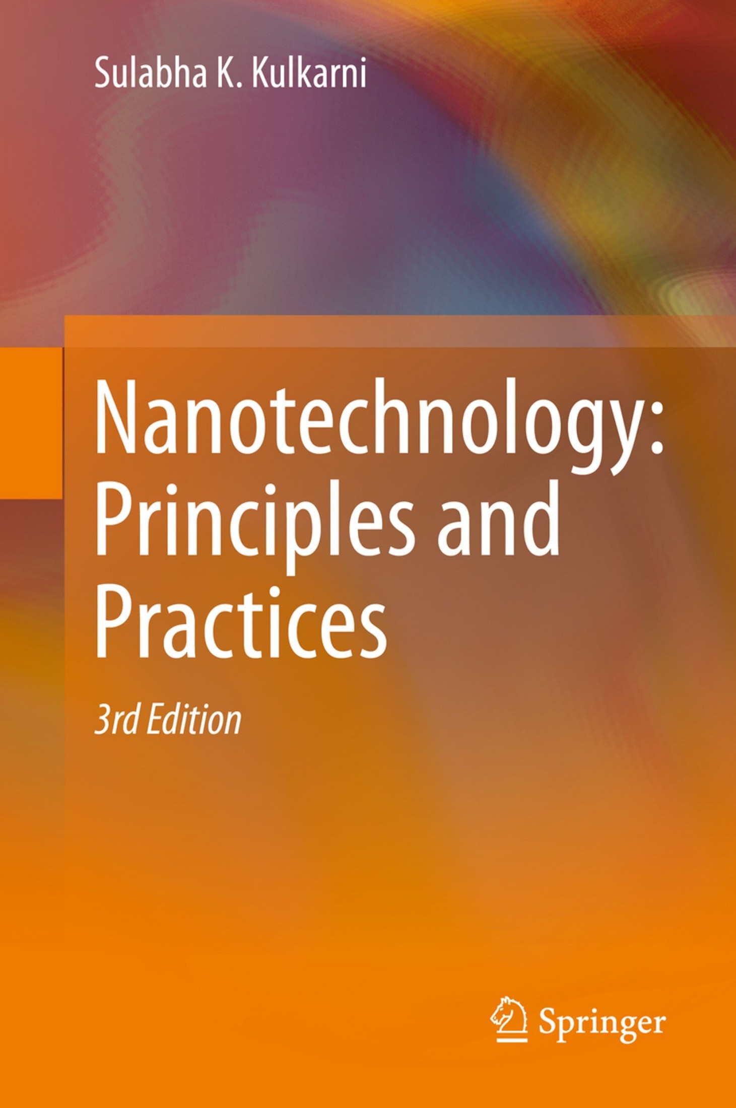 Nanotechnology: Principles and Practices [3e]