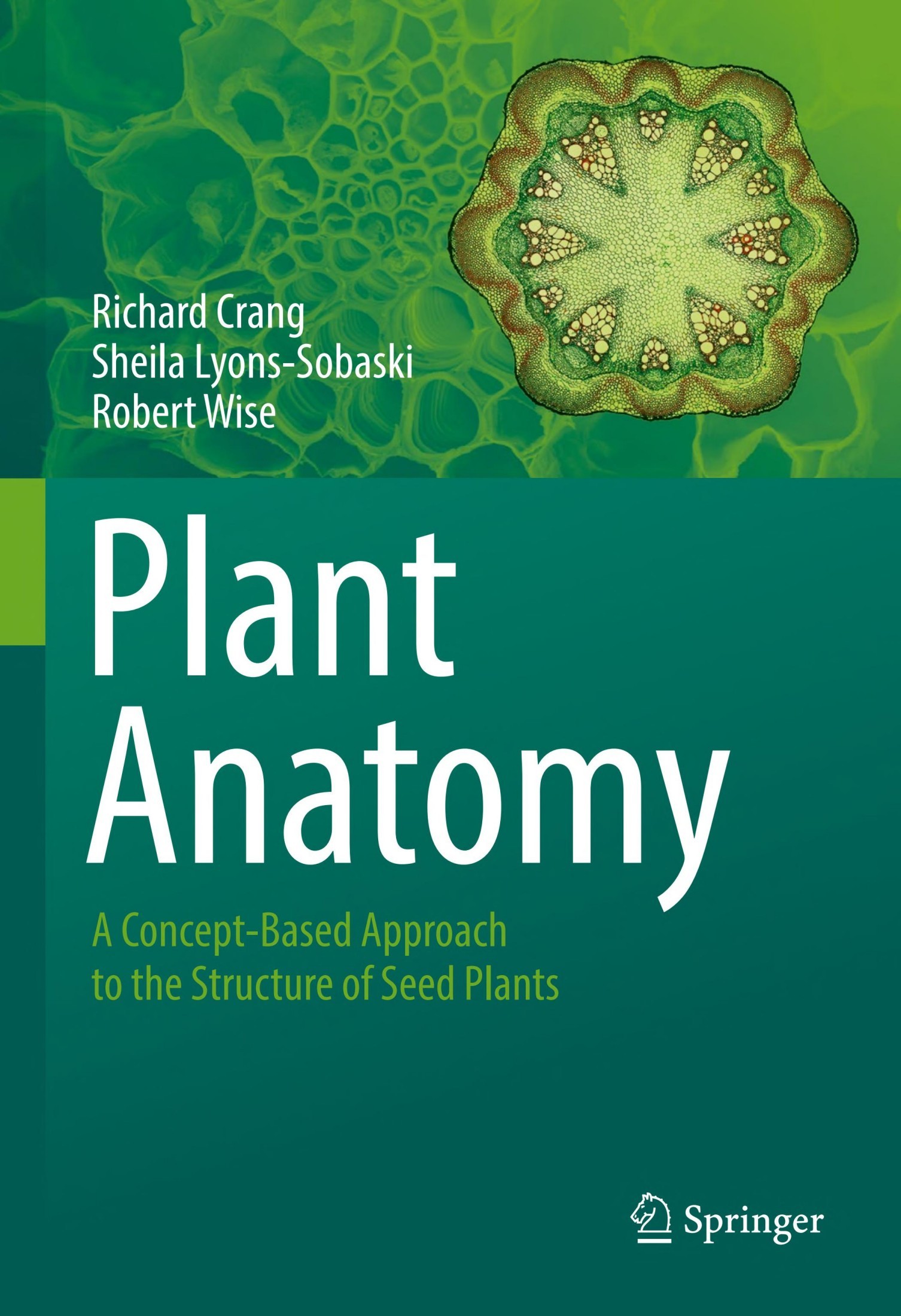 Plant Anatomy: A Concept-Based Approach to the Structure of Seed Plants