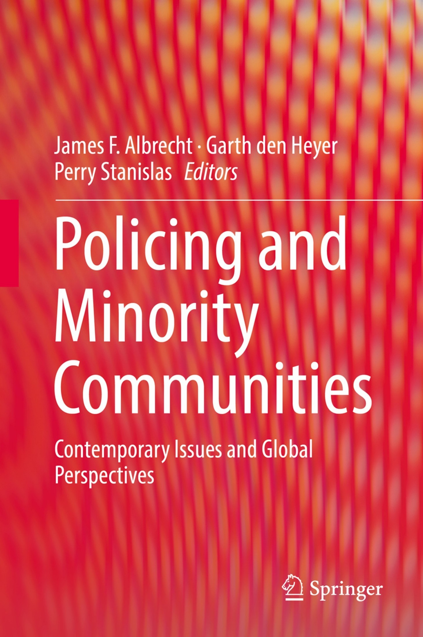 Policing and Minority Communities: Contemporary Issues and Global Perspectives