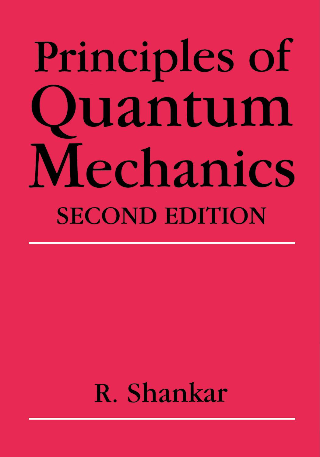 Principles of Quantum Mechanics [2e]