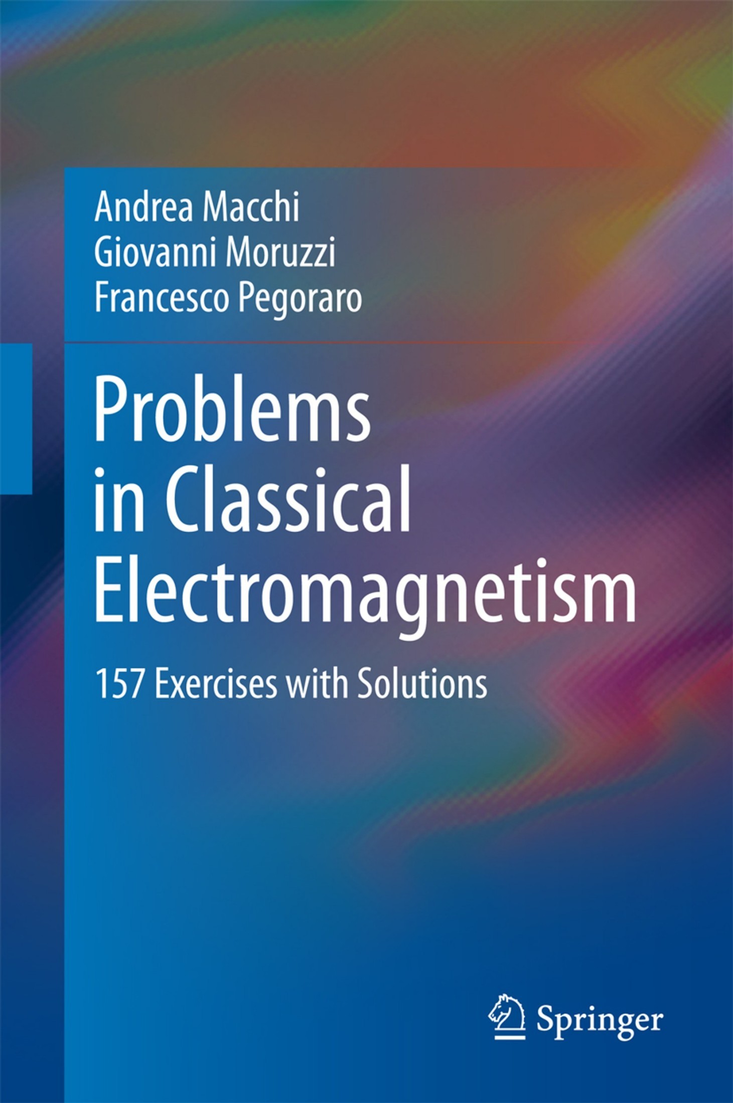Problems in Classical Electromagnetism: 157 Exercises With Solutions