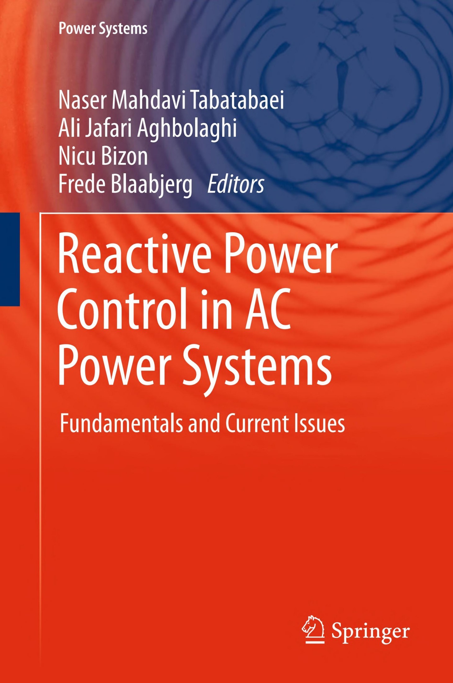 Reactive Power Control in AC Power Systems: Fundamentals and Current Issues