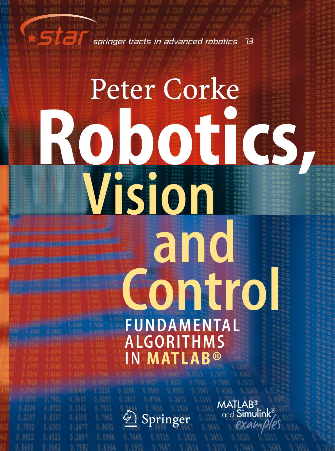 Robotics, Vision and Control: Fundamental Algorithms in MATLAB