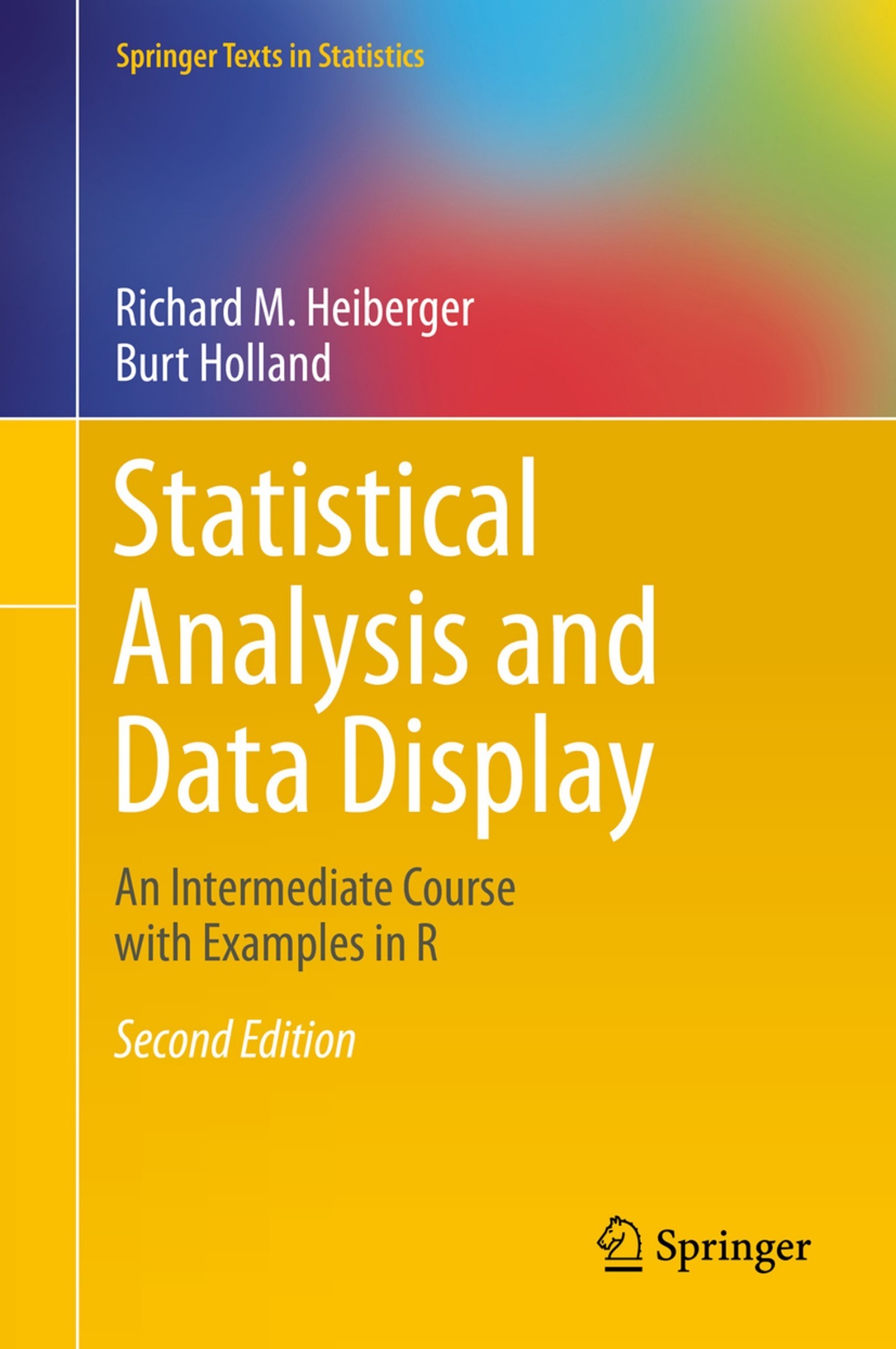 Statistical Analysis and Data Display: An Intermediate Course with Examples in R [2e]