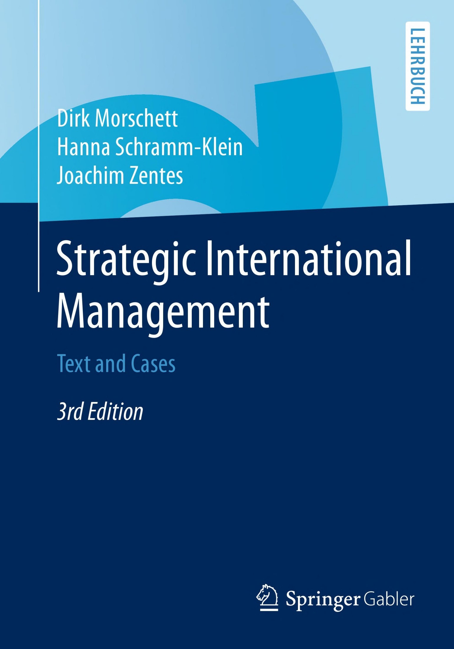 Strategic International Management: Text and Cases [3e]