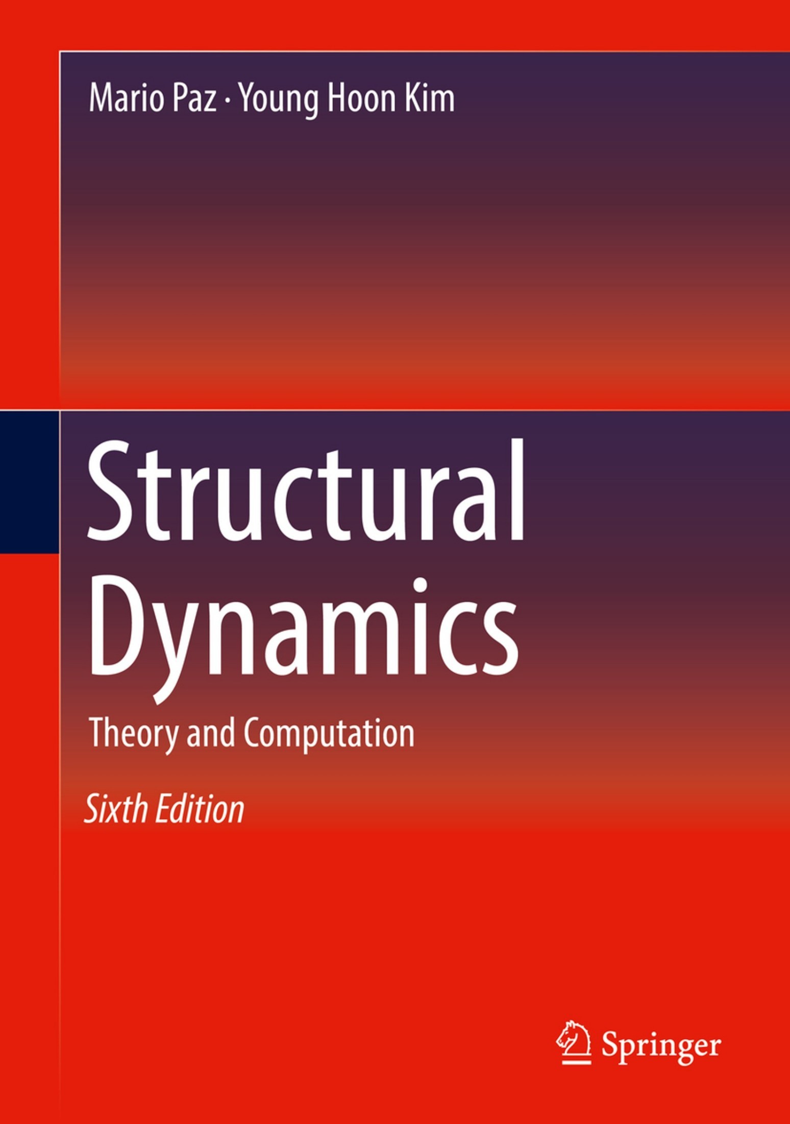 Structural Dynamics: Theory and Computation [6e]