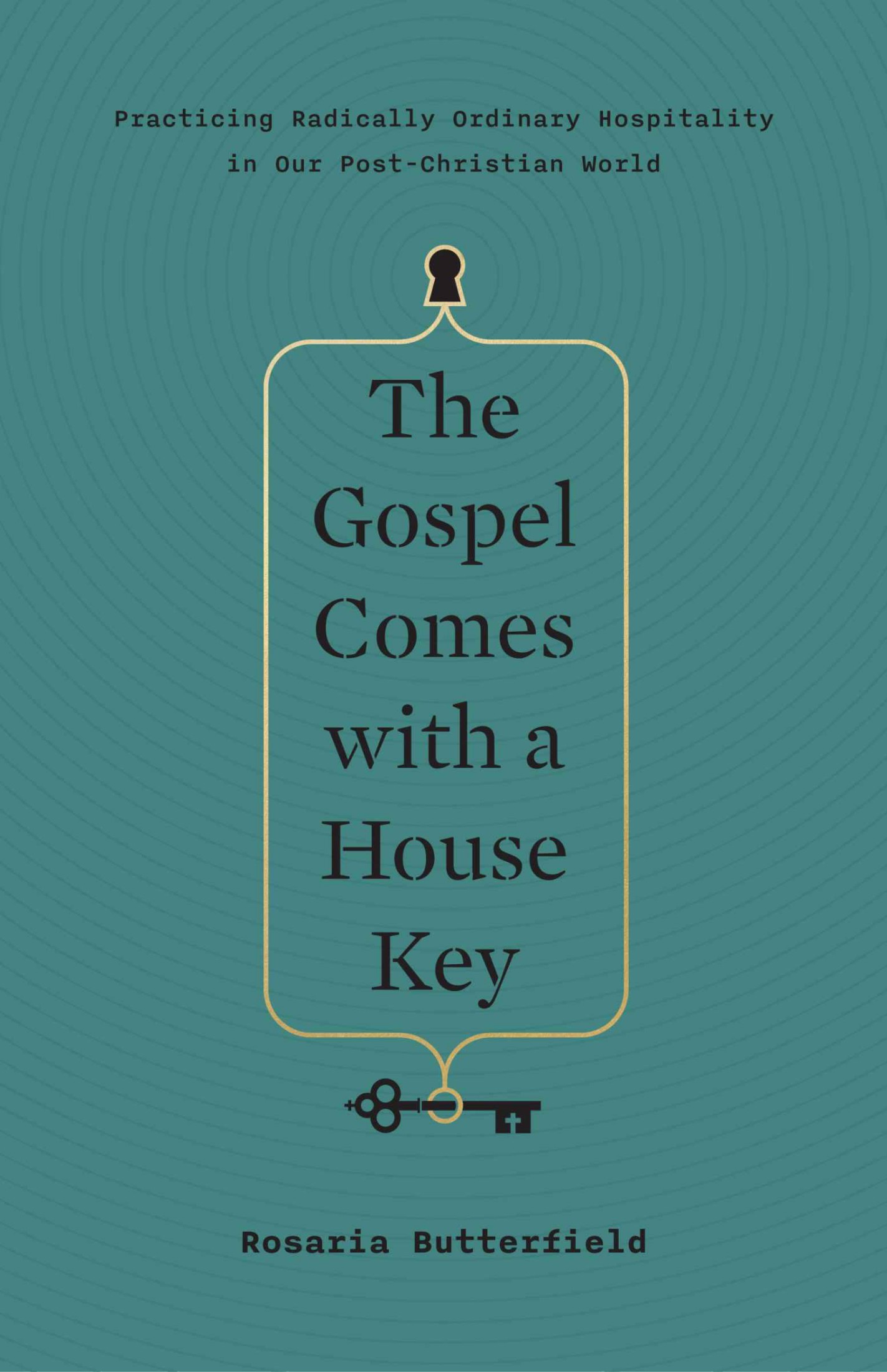 The Gospel Comes with a House Key