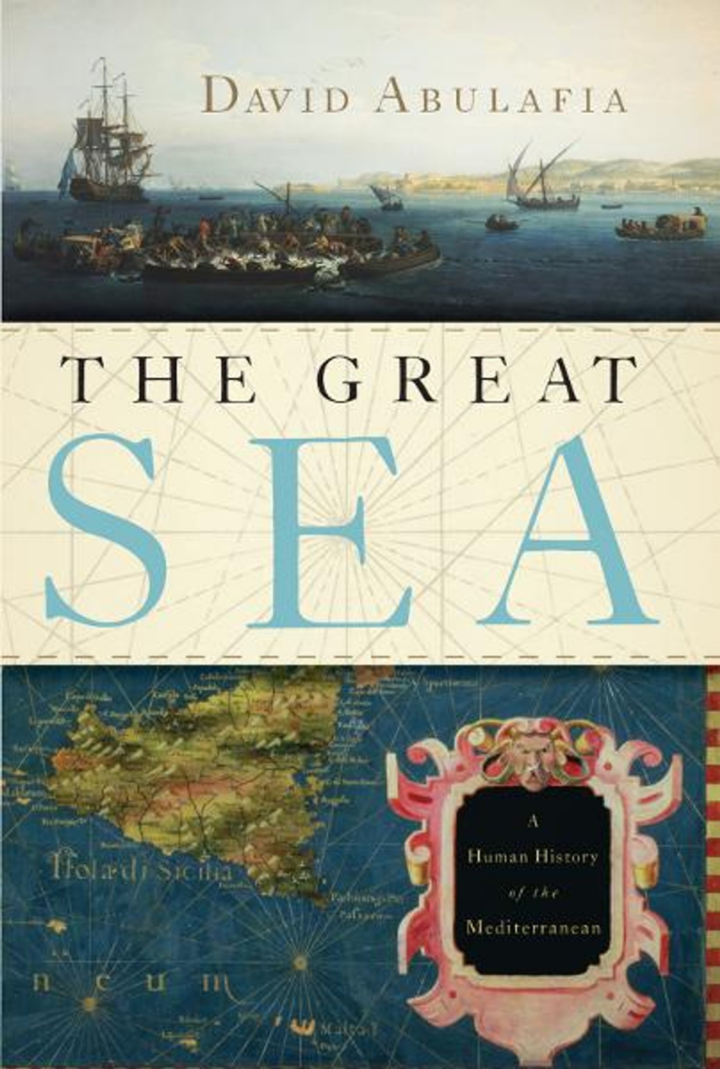 The Great Sea: A Human History of the Mediterranean