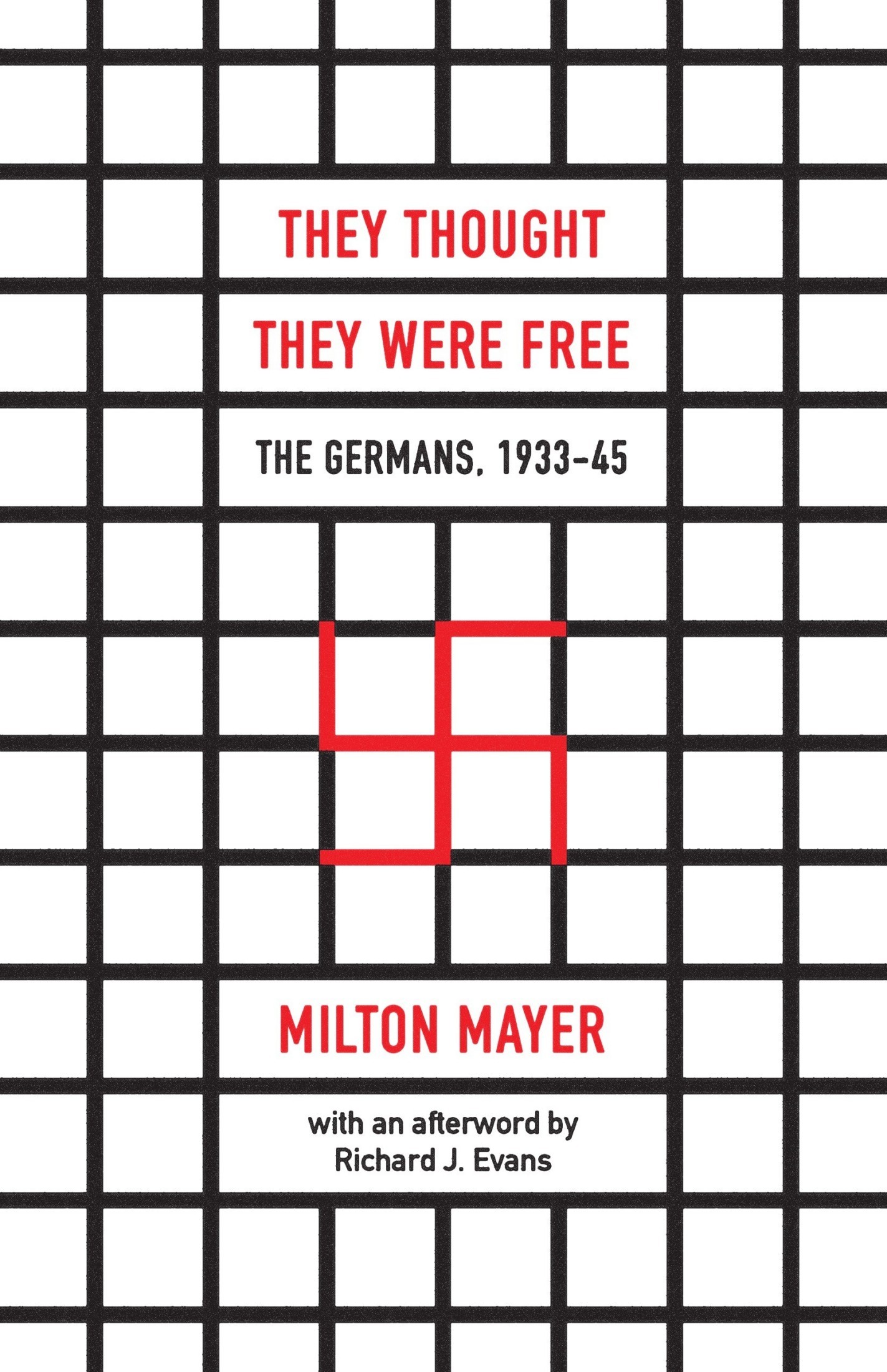 They Thought They Were Free: The Germans, 1933-45