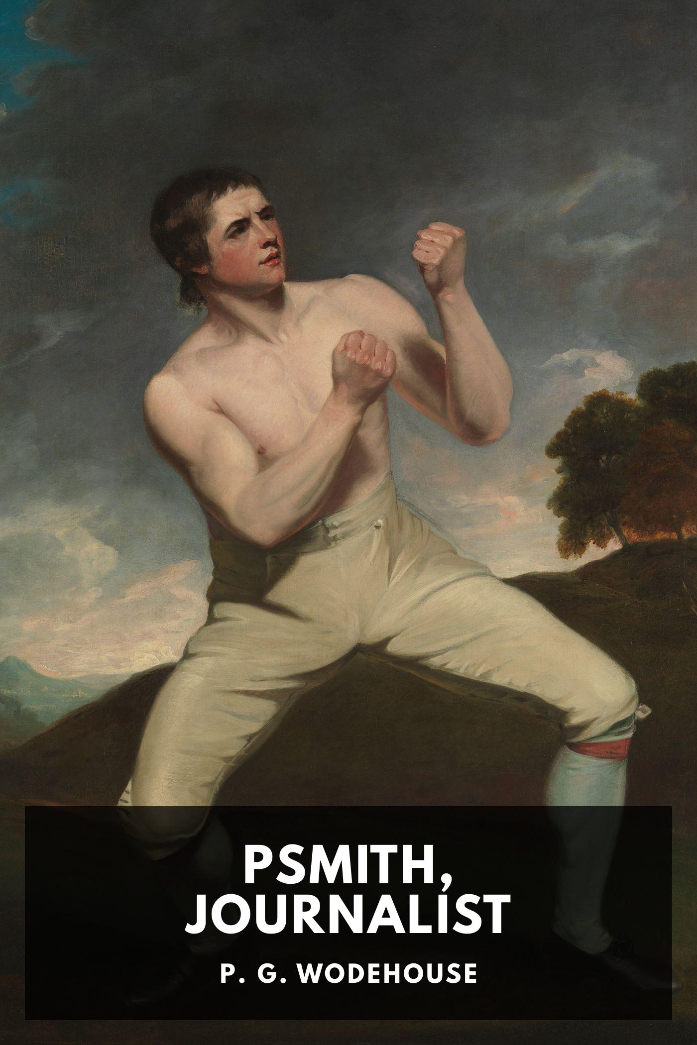 Psmith, Journalist
